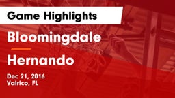 Bloomingdale  vs Hernando  Game Highlights - Dec 21, 2016