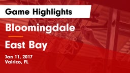 Bloomingdale  vs East Bay  Game Highlights - Jan 11, 2017