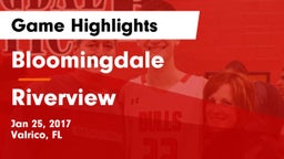Bloomingdale  vs Riverview  Game Highlights - Jan 25, 2017