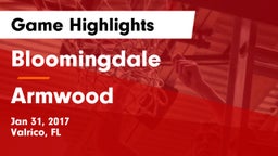 Bloomingdale  vs Armwood  Game Highlights - Jan 31, 2017