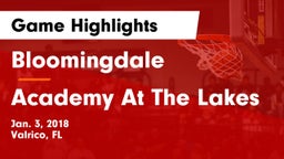 Bloomingdale  vs Academy At The Lakes Game Highlights - Jan. 3, 2018