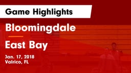 Bloomingdale  vs East Bay  Game Highlights - Jan. 17, 2018