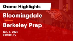 Bloomingdale  vs Berkeley Prep  Game Highlights - Jan. 5, 2024