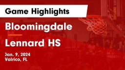 Bloomingdale  vs Lennard HS Game Highlights - Jan. 9, 2024