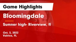 Bloomingdale  vs Sumner high- Riverview, fl Game Highlights - Oct. 3, 2022
