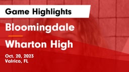 Bloomingdale  vs Wharton High Game Highlights - Oct. 20, 2023