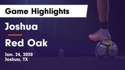 Joshua  vs Red Oak  Game Highlights - Jan. 24, 2020