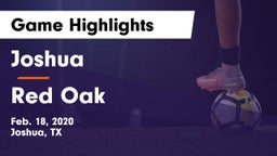 Joshua  vs Red Oak  Game Highlights - Feb. 18, 2020