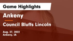 Ankeny  vs Council Bluffs Lincoln  Game Highlights - Aug. 27, 2022