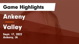 Ankeny  vs Valley  Game Highlights - Sept. 17, 2022