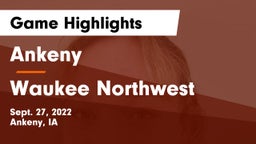 Ankeny  vs Waukee Northwest  Game Highlights - Sept. 27, 2022