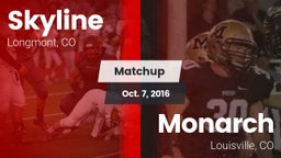 Matchup: Skyline  vs. Monarch  2016