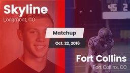 Matchup: Skyline  vs. Fort Collins  2016