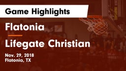 Flatonia  vs Lifegate Christian Game Highlights - Nov. 29, 2018
