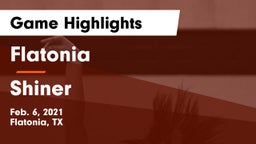 Flatonia  vs Shiner  Game Highlights - Feb. 6, 2021