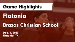 Flatonia  vs Brazos Christian School Game Highlights - Dec. 1, 2023