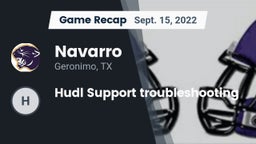 Recap: Navarro  vs. Hudl Support troubleshooting 2022
