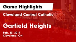 Cleveland Central Catholic vs Garfield Heights  Game Highlights - Feb. 13, 2019