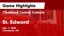 Cleveland Central Catholic vs St. Edward  Game Highlights - Feb. 1, 2020