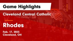 Cleveland Central Catholic vs Rhodes  Game Highlights - Feb. 17, 2023