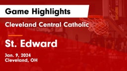 Cleveland Central Catholic vs St. Edward  Game Highlights - Jan. 9, 2024