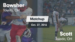 Matchup: Bowsher  vs. Scott  2016