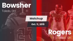 Matchup: Bowsher  vs. Rogers  2019