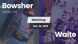 Matchup: Bowsher  vs. Waite  2019
