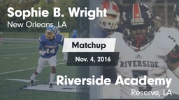 Matchup: Sophie B. Wright vs. Riverside Academy 2016