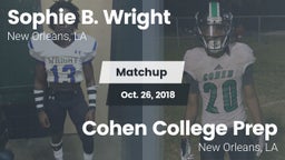 Matchup: Sophie B. Wright vs. Cohen College Prep 2018