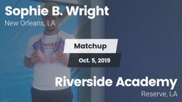 Matchup: Sophie B. Wright vs. Riverside Academy 2019