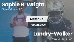 Matchup: Sophie B. Wright vs.  Landry-Walker  2020