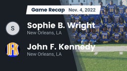 Recap: Sophie B. Wright  vs. John F. Kennedy  2022
