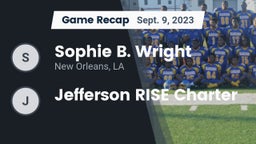 Recap: Sophie B. Wright  vs. Jefferson RISE Charter 2023