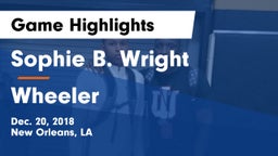 Sophie B. Wright  vs Wheeler  Game Highlights - Dec. 20, 2018