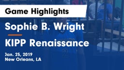 Sophie B. Wright  vs KIPP Renaissance  Game Highlights - Jan. 25, 2019