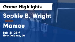 Sophie B. Wright  vs Mamou Game Highlights - Feb. 21, 2019