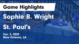 Sophie B. Wright  vs St. Paul's  Game Highlights - Jan. 3, 2020