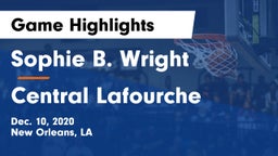 Sophie B. Wright  vs Central Lafourche  Game Highlights - Dec. 10, 2020