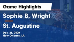 Sophie B. Wright  vs St. Augustine  Game Highlights - Dec. 26, 2020