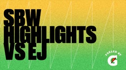 Highlight of SBW Highlights vs EJ
