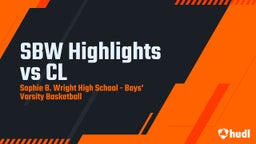 Wright basketball highlights SBW Highlights vs CL