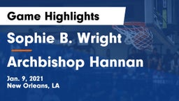 Sophie B. Wright  vs Archbishop Hannan  Game Highlights - Jan. 9, 2021