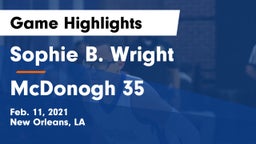 Sophie B. Wright  vs McDonogh 35  Game Highlights - Feb. 11, 2021