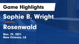 Sophie B. Wright  vs Rosenwald Game Highlights - Nov. 29, 2021
