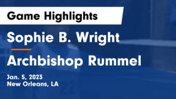 Sophie B. Wright  vs Archbishop Rummel  Game Highlights - Jan. 5, 2023