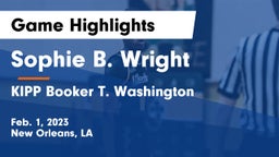 Sophie B. Wright  vs KIPP Booker T. Washington  Game Highlights - Feb. 1, 2023