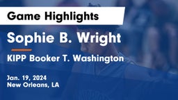 Sophie B. Wright  vs KIPP Booker T. Washington  Game Highlights - Jan. 19, 2024