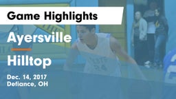 Ayersville  vs Hilltop  Game Highlights - Dec. 14, 2017
