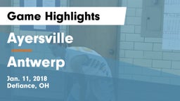 Ayersville  vs Antwerp  Game Highlights - Jan. 11, 2018